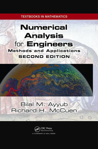 Numerical analysis for engineers: methods and applications