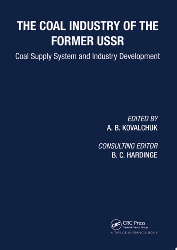 Coal Industry of the Former USSR Coal Supply System and Industry Development