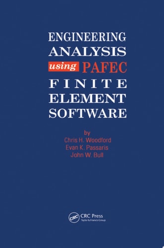 Engineering Analysis using PAFEC Finite Element Software
