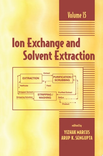 Ion Exchange and Solvent Extraction A Series of Advances, Volume 15