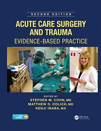 Acute Care Surgery and Trauma Evidence-Based Practice, Second Edition
