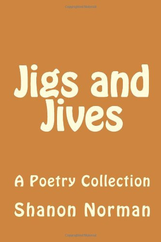 Jigs and Jives A Rhyming Poetry Collection