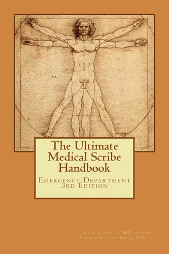 The Ultimate Medical Scribe Handbook Emergency Department 3rd Edition