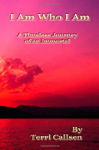 I Am Who I Am A Timeless Journey of an Immortal