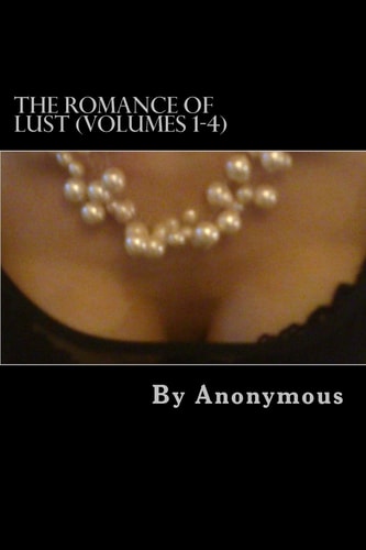The Romance of Lust (Volumes 1-4)
