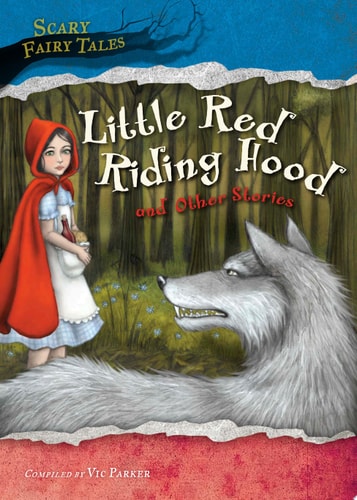 Little Red Riding Hood and Other Stories