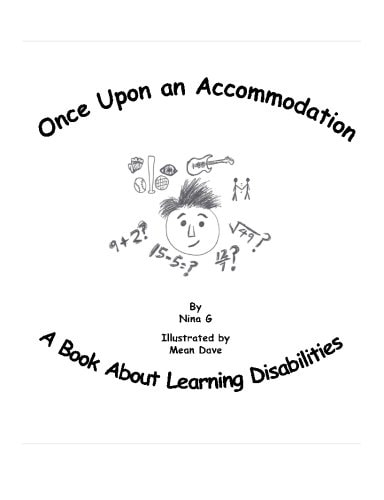 Once Upon an Accommodation A Book about Learning Disabilities