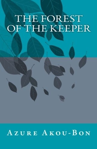The Forest of the Keeper