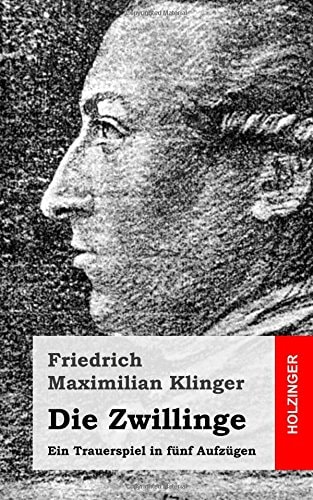 Die Zwillinge Ein Trauerspiel in Fünf Aufzügen
