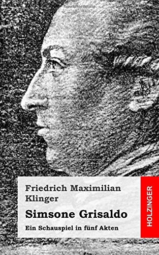 Simsone Grisaldo Ein Schauspiel in Fünf Akten