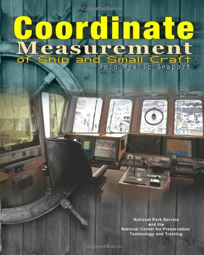 Coordinate Measurement of Ship and Small Craft Join Mystic Seaport
