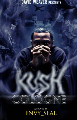Kush and Cologne