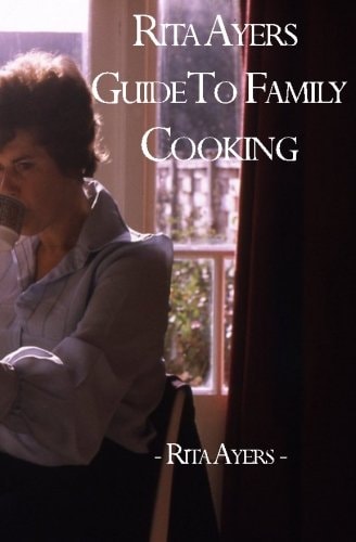 Rita Ayers Guide to Family Cooking
