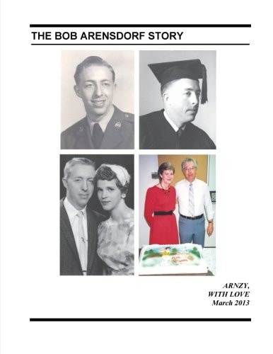 The Bob Arensdorf Story