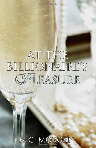 At the Billionaire's Pleasure