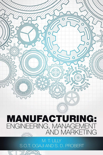 Manufacturing Engineering, Management and Marketing