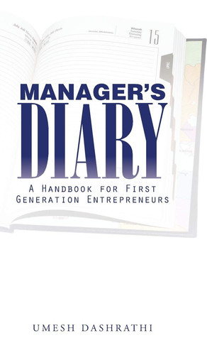 Manager's Diary A Handbook for First Generation Entrepreneurs