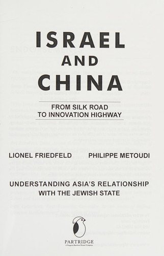 Israel and China From Silk Road to Innovation Highway