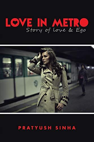Love in Metro Story of Love and Ego