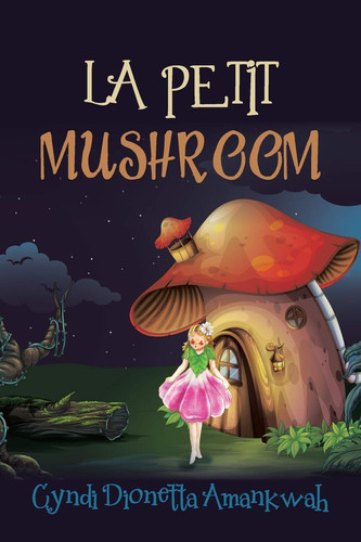 La Petit Mushroom