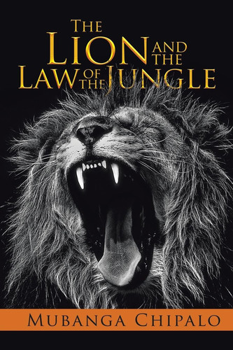 The Lion and the Law of the Jungle