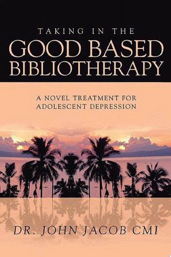 Taking in the Good Based Bibliotherapy