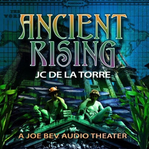 Ancient Rising: A Joe Bev Audio Theater (Rise of the Ancients Saga, Book 1)(LIBRARY EDITION)
