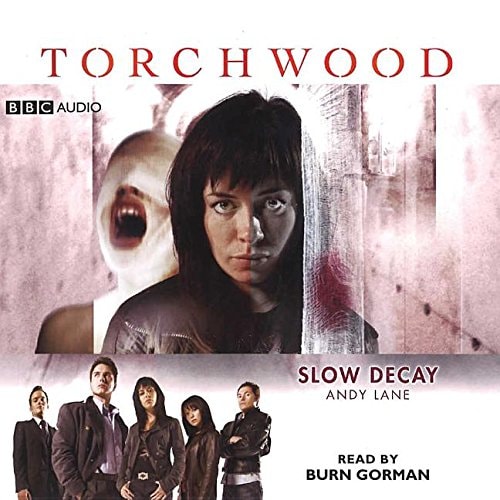 Torchwood: Slow Decay