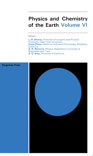 Physics and Chemistry of the Earth, Volume VI