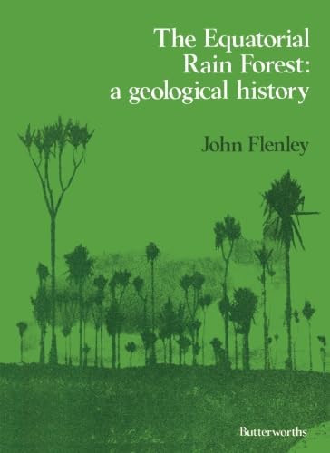 The Equatorial Rain Forest: A Geological History