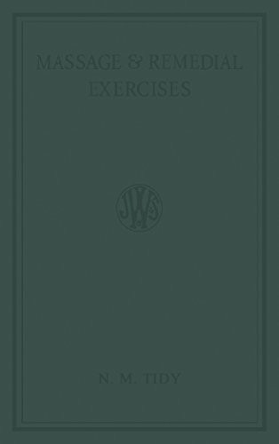 Massage and Remedial Exercises: In Medical and Surgical Conditions