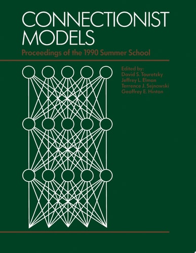 Connectionist Models Proceedings of the 1990 Summer School