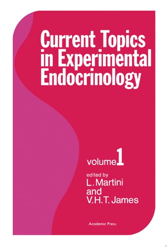 Current Topics in Experimental Endocrinology Volume 1