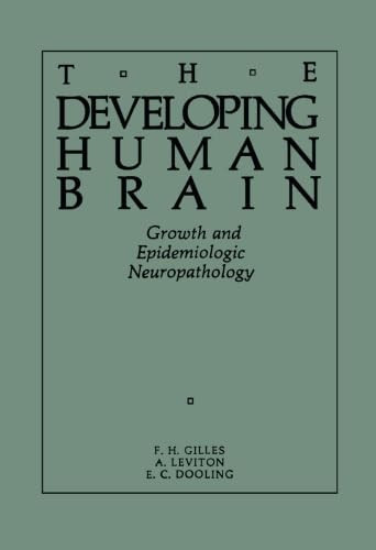 The Developing Human Brain: Growth and Epidemiologic Neuropathology