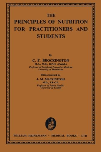 The Principles of Nutrition for Practitioners and Students