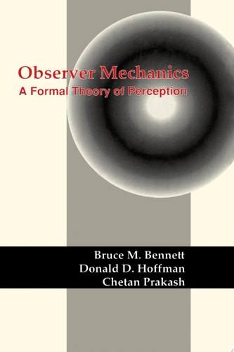 Observer Mechanics A Formal Theory of Perception