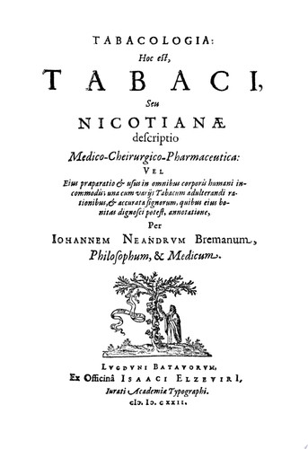 Tabacologia Hoc est, Tabaci, seu nicotianae descriptio medico-cheirurgico-pharmaceutica