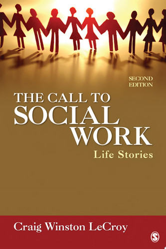 The Call to Social Work Life Stories
