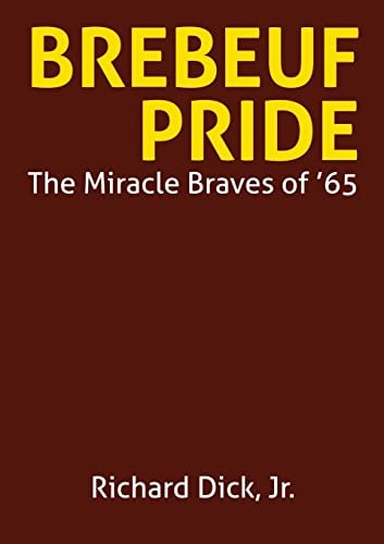 Brebeuf Pride The Miracle Braves Of '65