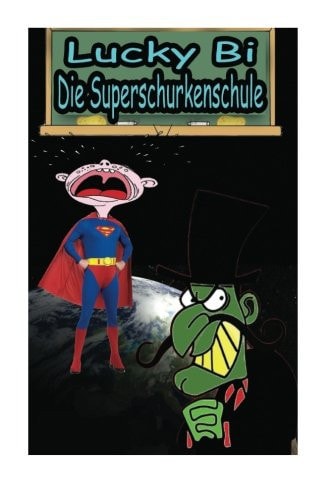 Die Superschurkenschule
