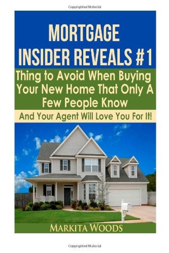 Mortgage Insider Reveals #1 Thing to Avoid When Buying Your New Home That Only a Few People Know and Your Agent Will Love You for It