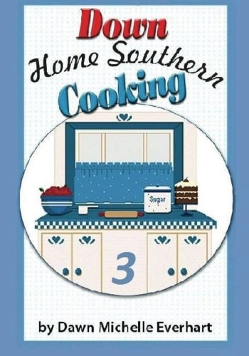 Down Home Southern Cooking 3