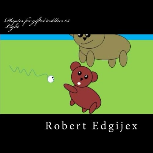 Physics for Gifted Toddlers 03 Light
