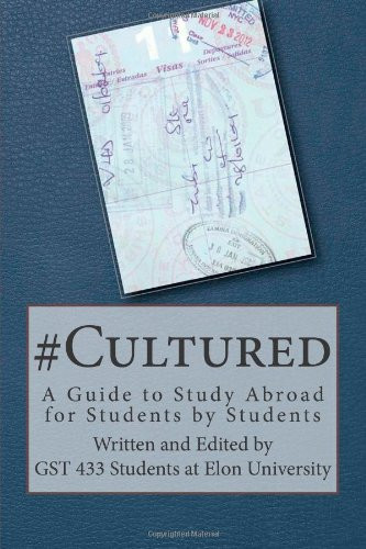 # Cultured A Guide to Study Abroad for Students by Students