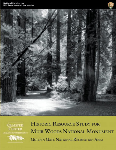 Historic Resource Study for Muir Woods National Monument Golden Gate National Recreation Area