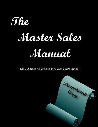The Master Sales Manual The Ultimate Reference for Sales Professionals