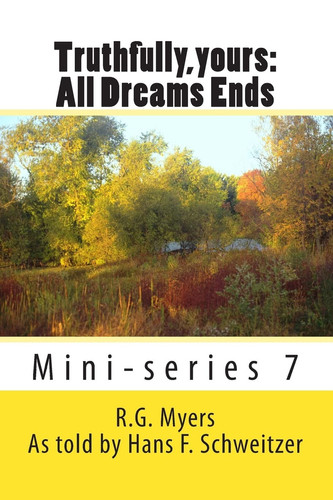 Truthfully, Yours All Dreams Ends