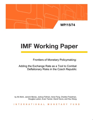 Frontiers of Monetary Policymaking Adding the Exchange Rate as a Tool to Combat Deflationary Risks in the Czech Republic