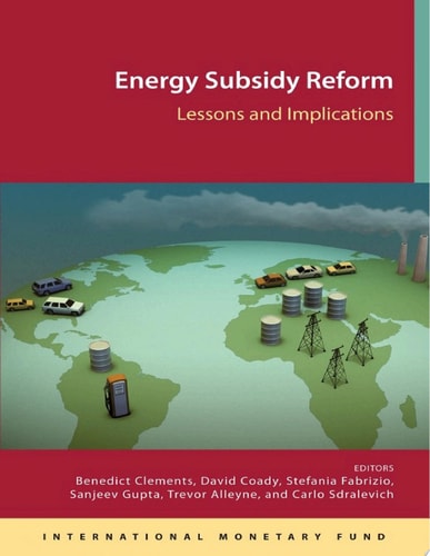 Energy Subsidy Reform Lessons and Implications