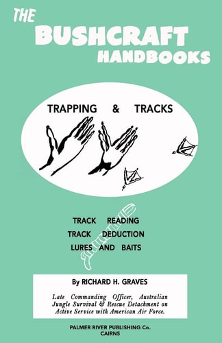 The Bushcraft Handbooks - Trapping and Tracks